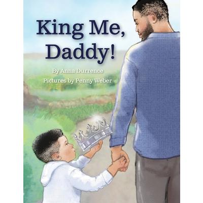 King Me, Daddy!