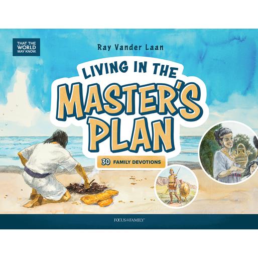 Living in the Master’s Plan