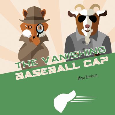 The Vanishing Baseball Cap | 拾書所