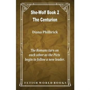 The Centurion (She-Wolf Book 2)