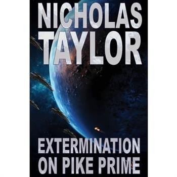 Extermination on Pike Prime