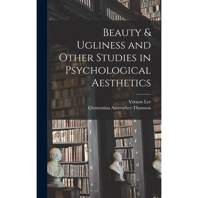 Beauty & Ugliness and Other Studies in Psychological Aesthetics | 拾書所