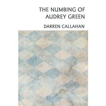 The Numbing of Audrey Green