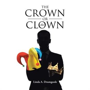 The Crown or the Clown