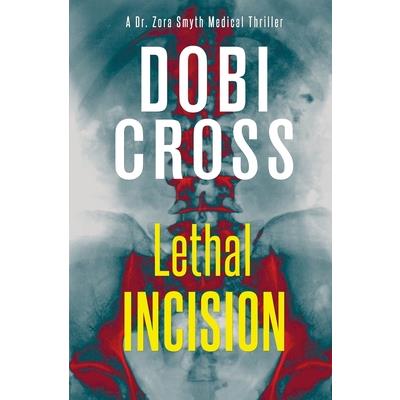 Lethal Incision