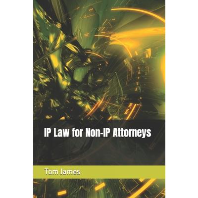 IP Law for Non-IP Attorneys