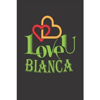 I Love You Bianca