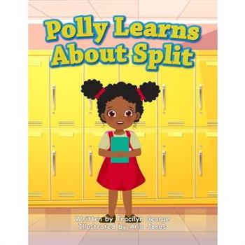 Polly Learns about Split
