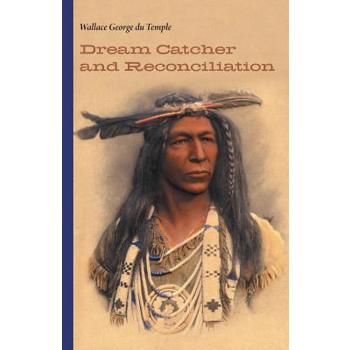Dream Catcher and Reconciliation