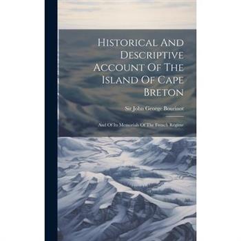 Historical And Descriptive Account Of The Island Of Cape Breton