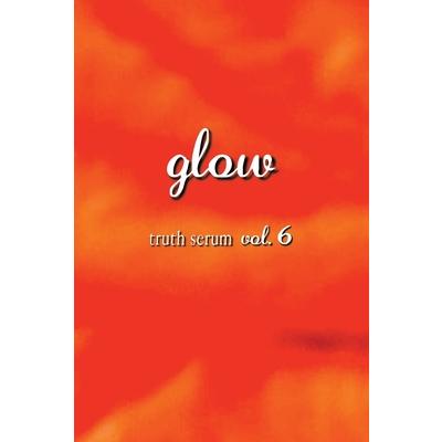 Glow Truth Serum Vol. 6