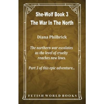 The War In The North (She-Wolf Book 3)