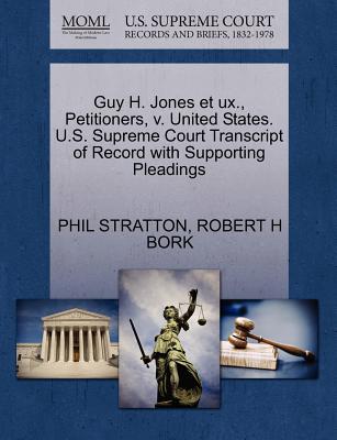 Guy H. Jones Et Ux., Petitioners, V. United States. U.S. Supreme Court Transcript of Record with Supporting Pleadings