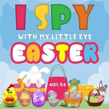 I Spy with My Little Eye Easter, Ages 3-6