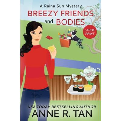 Breezy Friends and Bodies