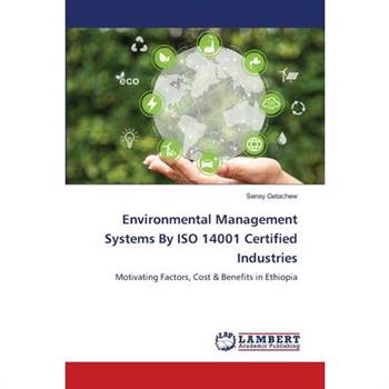 Environmental Management Systems By ISO 14001 Certified Industries