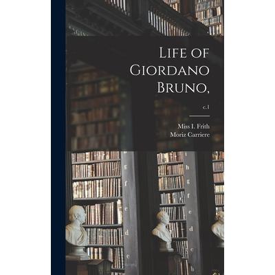 Life of Giordano Bruno; c.1