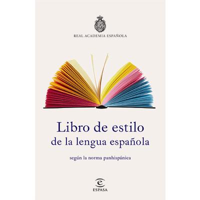 Libro de estilo de la lengua espa隳la / Style Book of the Spanish Language | 拾書所