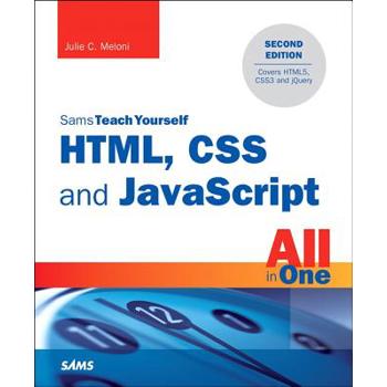 Html, CSS and JavaScript All in One, Sams Teach Yourself