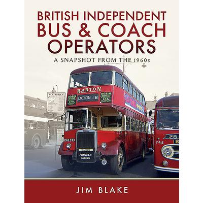British Independent Bus and Coach OperatorsA Snapshot from the 1960s | 拾書所