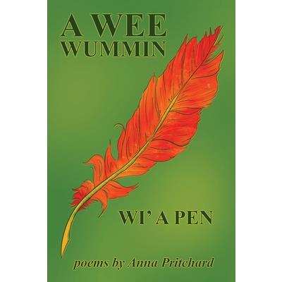 A Wee Wummin Wi’ a Pen