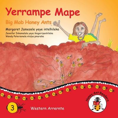 Yerrampe Mape - Big Mob Honey Ants