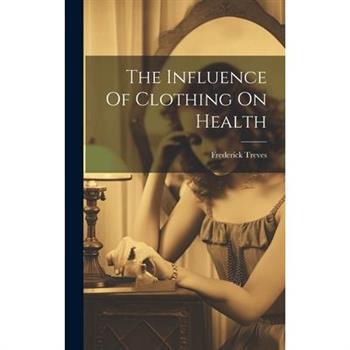 The Influence Of Clothing On Health