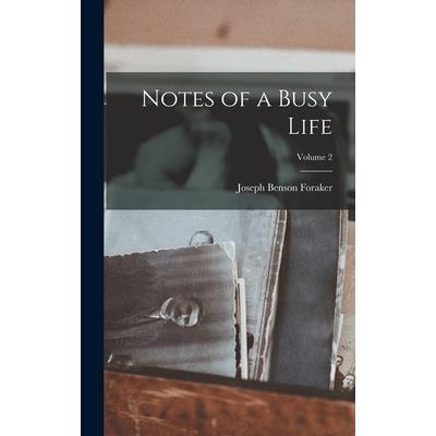 Notes of a Busy Life; Volume 2