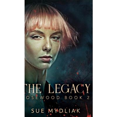 The Legacy (Rosewood Book 2)