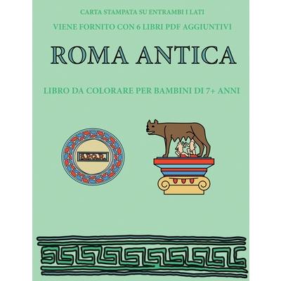 Libro da colorare per bambini di 7+ anni (Roma antica)