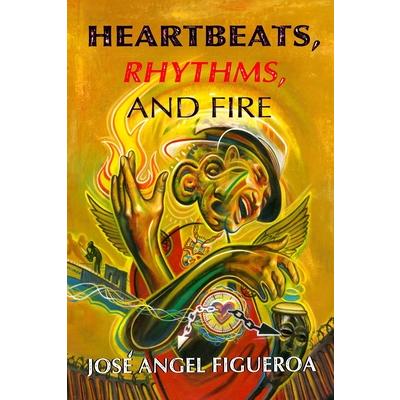 Heartbeats, Rhythms, And Fire