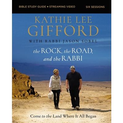 The Rock, the Road, and the Rabbi Bible Study Guide Plus Streaming Video