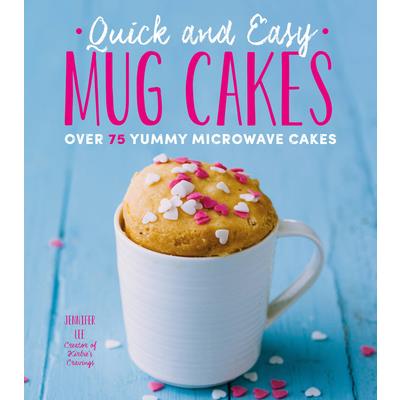 Quick and Easy Mug Cakes