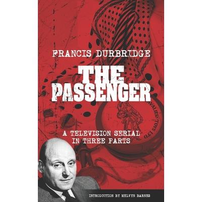 The Passenger (Scripts of the three-part television serial)