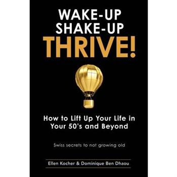 Wake-Up, Shake-Up, Thrive!
