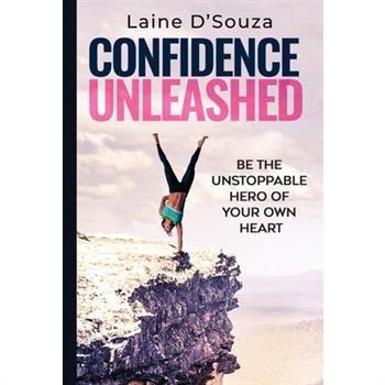 Confidence Unleashed