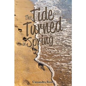 The Tide that Turned in Spring