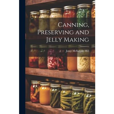 Canning, Preserving and Jelly Making | 拾書所