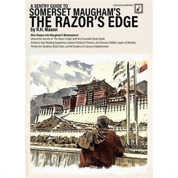 A Sentry Guide to Somerset Maugham’s The Razor’s Edge