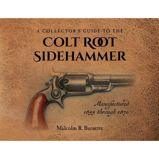 A Collector’s Guide to the Colt Root Sidehammer