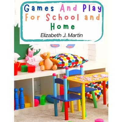 Games And Play For School and Home | 拾書所