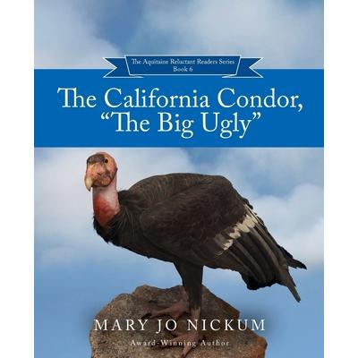 The California Condor, The Big Ugly