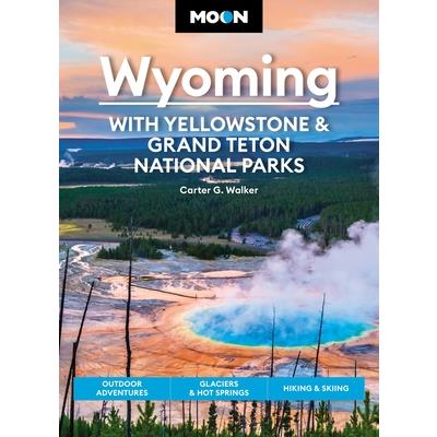 Moon Wyoming: With Yellowstone & Grand Teton National Parks | 拾書所