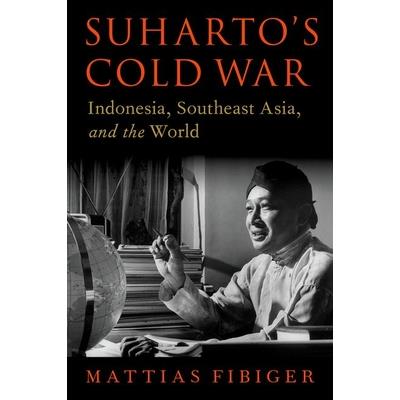 Suharto’s Cold War