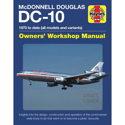 McDonnell Douglas DC-10 Owners’ Workshop Manual