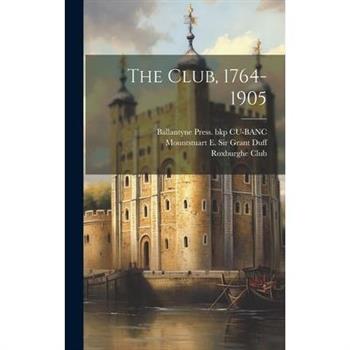 The Club, 1764-1905