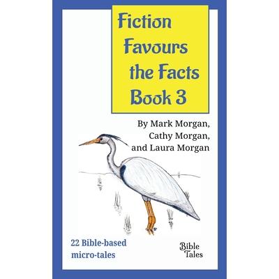 Fiction Favours the Facts - Book 3