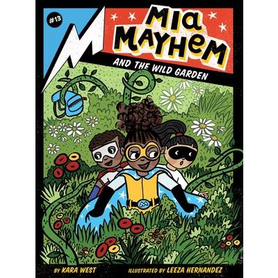 MIA Mayhem and the Wild Garden