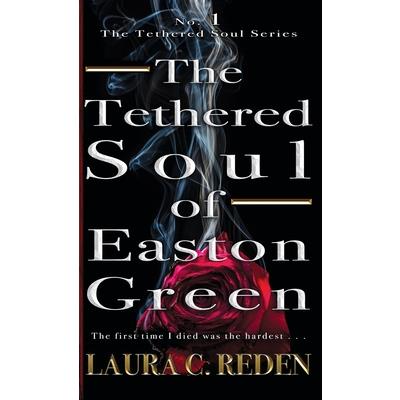 The Tethered Soul of Easton Green