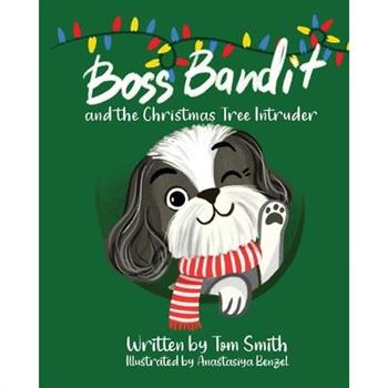 Boss Bandit and the Christmas Tree Intruder